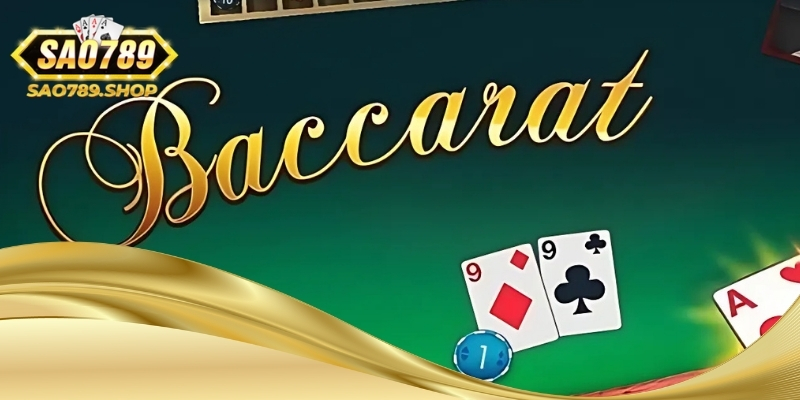 Baccarat xanh chin sao789 2